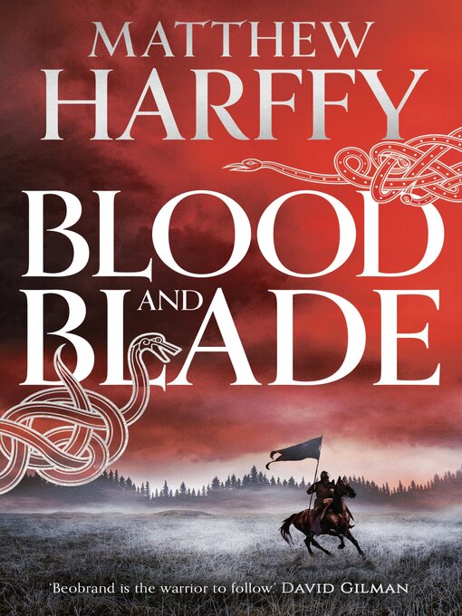 Title details for Blood and Blade by Matthew Harffy - Available